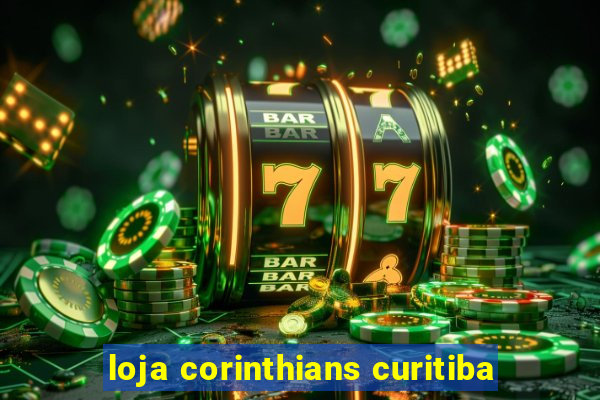 loja corinthians curitiba